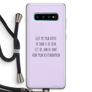 Ochtendhumeur: Samsung Galaxy S10 Plus Transparant Hoesje met koord