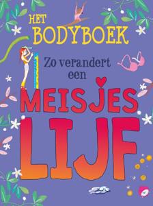 Zo verandert een meisjeslijf (Hardback)