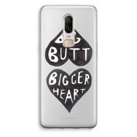 Big butt bigger heart: OnePlus 6 Transparant Hoesje