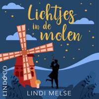 Lichtjes in de molen Lichtjes in de molen