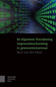 De algemene verordening gegevensbescherming in gewonemensentaal - Bart van der Sloot - ebook