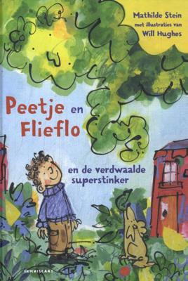 Peetje en Flieflo en de verdwaalde superstinker (Hardback)