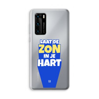 Laat de zon in je hart: Huawei P40 Transparant Hoesje