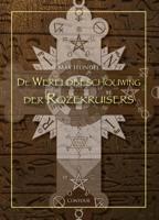 De Wereldbeschouwing der Rozekruisers (Paperback)