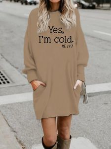 Womens Yes I Am Cold Casual Dress