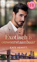 Exotisch en onweerstaanbaar - Kate Hewitt - ebook