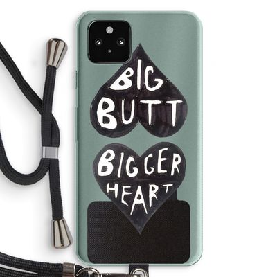 Big butt bigger heart: Pixel 5a 5G Transparant Hoesje met koord