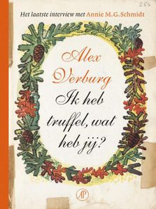 Ik heb truffel, wat heb jij? - Alex Verburg - ebook