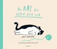 De kat die geen zin had (Hardback)