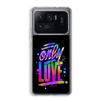 Only Love: Xiaomi Mi 11 Ultra Transparant Hoesje