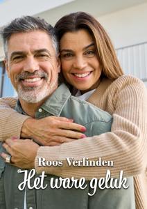Het ware geluk - Roos Verlinden - ebook