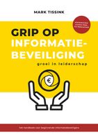 Grip op informatiebeveiliging - Mark Tissink - ebook - thumbnail