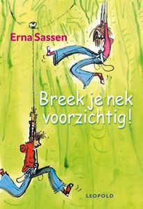 Breek je nek voorzichtig - Erna Sassen - ebook