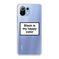 Black is my happy color: Xiaomi Mi 11 Lite Transparant Hoesje Black is my happy color: Xiaomi Mi 11 Lite Transparant Hoesje