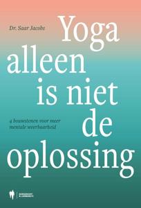Yoga alleen is niet de oplossing (Paperback)