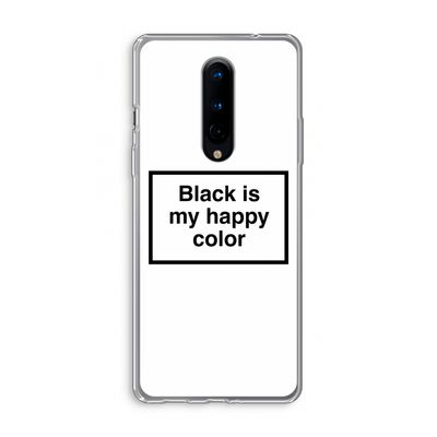 Black is my happy color: OnePlus 8 Transparant Hoesje