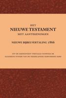 Het Nieuwe Testament met aantekeningen (Paperback)