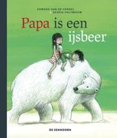 Papa is een ijsbeer (Hardback)