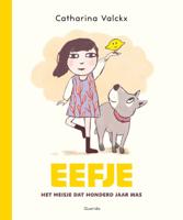 Eefje, het meisje dat honderd jaar was (Hardback)