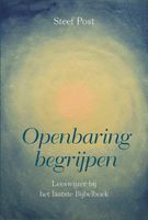 Openbaring begrijpen - Steef Post - ebook