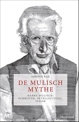 De Mulisch Mythe - Sander Bax - eBook (9789402303070) De Mulisch Mythe - Sander Bax - eBook (9789402303070)