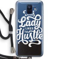 Hustle Lady: Samsung Galaxy A6 (2018) Transparant Hoesje met koord