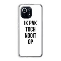 Ik pak nooit op: Xiaomi Mi 11 Transparant Hoesje