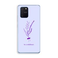 Be a wildflower: Samsung Galaxy Note 10 Lite Transparant Hoesje