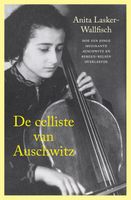 De celliste van Auschwitz - Anita Lasker-Wallfisch - ebook