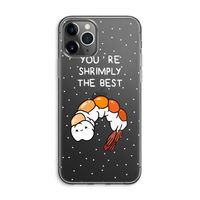 You're Shrimply The Best: iPhone 11 Pro Max Transparant Hoesje