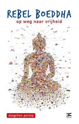 Rebel Boeddha - Dzogchen Ponlop - ebook