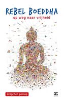 Rebel Boeddha - Dzogchen Ponlop - ebook