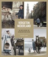 Vergeten Nederland (Hardback)