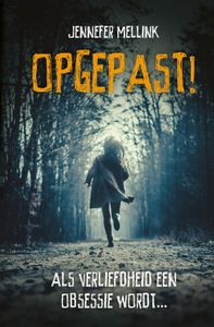 Opgepast! - Jennefer Mellink - ebook