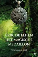 Erik, de elf en het magische medaillon (Paperback)