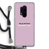 gij moogt er zijn: OnePlus 8 Pro Transparant Hoesje met koord