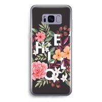 Hello in flowers: Samsung Galaxy S8 Transparant Hoesje