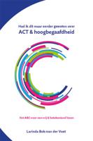 Had ik dit maar eerder geweten over ACT & hoogbegaafdheid (Paperback)