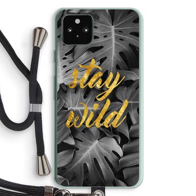 Stay wild: Pixel 5a 5G Transparant Hoesje met koord
