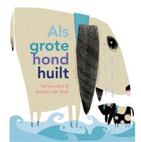 Als grote hond huilt (Hardback)