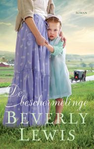 De beschermelinge - Beverly Lewis - ebook