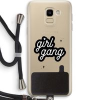 Girl Gang: Samsung Galaxy J6 (2018) Transparant Hoesje met koord