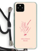 Where flowers bloom: Pixel 5a 5G Transparant Hoesje met koord