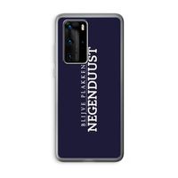 Blijve plakken in Negenduust: Huawei P40 Pro Transparant Hoesje