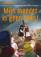 Mijn moeder is geen heks! (Hardback)