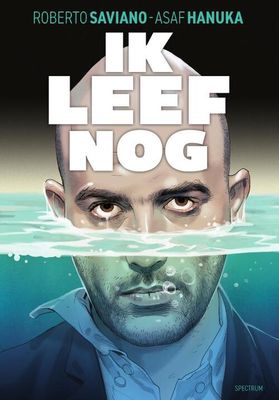 Ik leef nog - Roberto Saviano - Hardcover (9789000384617)