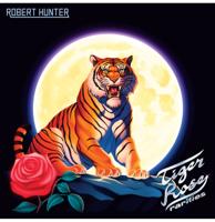Robert Hunter - Tiger Rose Rarities (Record Store Day 2025) LP