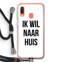 Ik wil naar huis: Samsung Galaxy A20e Transparant Hoesje met koord Ik wil naar huis: Samsung Galaxy A20e Transparant Hoesje met koord