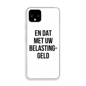 Belastinggeld: Pixel 4 Transparant Hoesje