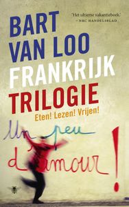 Frankrijktrilogie - Bart van Loo - ebook